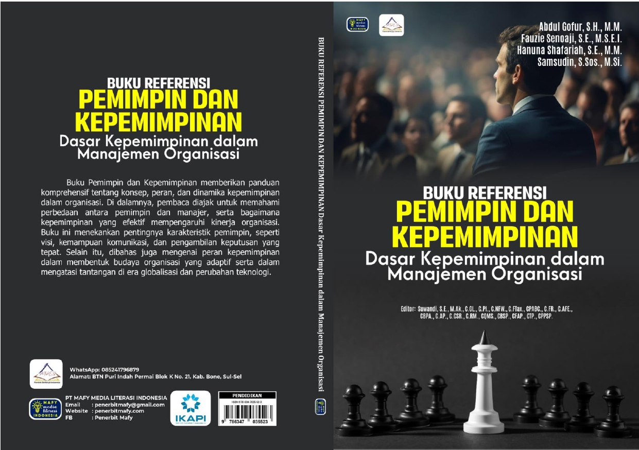 Buku Referensi Pemimpin dan Kepemimpinan: Dasar Kepemimpinan dalam Manajemen Organisasi